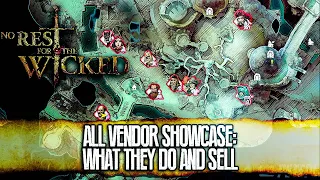 All Vendors Showcase and What they Do & Sell - No Rest for the Wicked