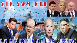 🔴Xuv Xwm 14/05/2022:Teebmeem Kev Kub Ntxhuv Ntawm Meskas Suav & Kauslim Qaumteb & Ntau Lub Tebchaws