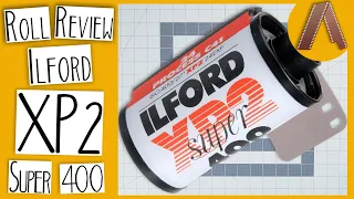 Ilford XP2 SUPER: The Last of the Chromogenic Black & White | ROLL REVIEW