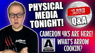 🔴Physical MEDIA Tonight! | Upcoming Arrow Announcements, Cameron 4Ks, And ASK Me Anything!