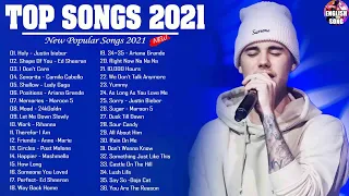 Top Songs 2021 - Maroon 5,Ed Sheeran, Justin Bieber, Adele, Taylor Swift, Ariana Grande, Sam Smith