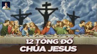 12 TÔNG ĐỒ CỦA CHÚA JESUS: CÓ MỘT NGƯỜI PHẢN BỘI