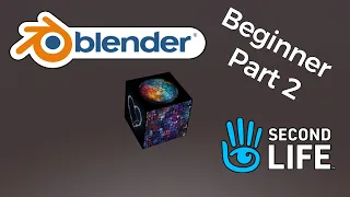 Blender to Second Life - Beginner Part 2 Materials and Texture