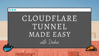 How to use docker and Cloudflare Tunnel to expose local services to the Internet