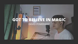 Got To Believe In Magic (Cover) - Charles Te