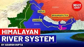 Himalayan River System | Ganga, Indus & Brahmaputra through maps | By Adarsh Gupta