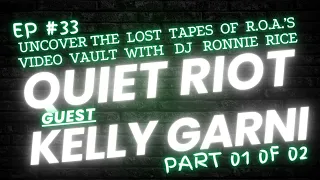 Uncover The Lost Tapes of R.O.A.'s Video Vault With DJ Ronnie Rice Episode 33_ Kelly Garni