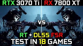 RTX 3070 Ti vs RX 7800 XT | Test in 18 Games | 1440p | The Ultimate Comparison! 🔥 | 2023