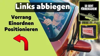 Richtig Links abbiegen - So machst Du keine Fehler mehr (Teil 2) - Führerschein