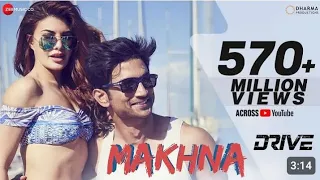 Makhna - Drive| Sushant Singh Rajput, Jacqueline Fernandez| Tanishk Bagchi, Asees Kaur