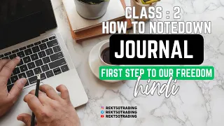 Class 2️⃣: Write Your Journal | Free YT Course "Before Basics" |  @rekt50trading ​