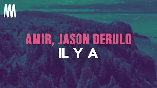 Amir ft. Jason Derulo - Il y a (Paroles/Lyrics)