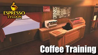 Espresso Tycoon - 4 - "Coffee Training"