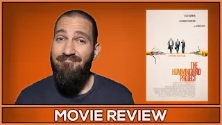 The Hummingbird Project - Movie Review - (No Spoilers)