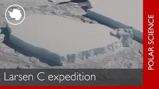 Expedition to Larsen C Ice Shelf