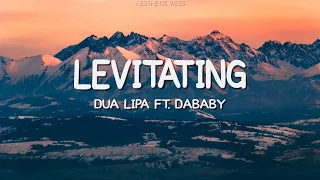 Dua Lipa - Levitating Feat. DaBaby (Lyrics)