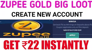💥ZUPEE GOLD LOOT OFFER !! CREATE NEW ACCOUNT & GET ₹22 INSTANTLY !!