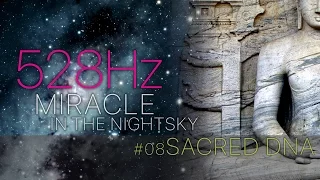 SACRED DNA - 528 Hz ✦ Miracle in the Nightsky