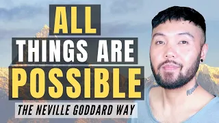 Neville Goddard - All Things Are Possible (SUPER POWERFUL TECHNIQUE!)