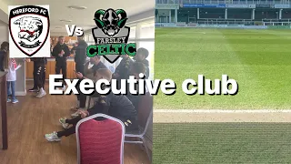 Hereford vs farsley Celtic *executive club review*