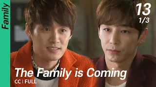 [CC/FULL] The Family is Coming EP13 (1/3) | 떴다패밀리