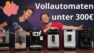 Welcher ist der beste günstige Kaffeevollautomat unter 300€?