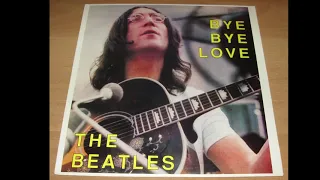 The Beatles - Bye Bye Love (Full Album)