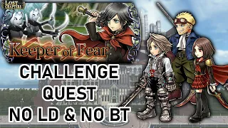 [DFFOO] No LD & No BT - Challenge Quest - Machina's Lost Chapter (Keeper of Fear)