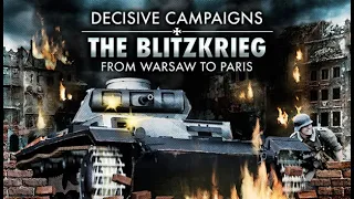 Decisive Campaigns The Blitzkrieg From Warsaw To Paris Introduction