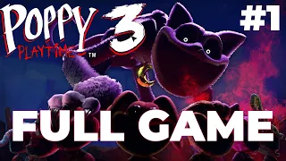 Poppy Playtime Chapter 3 Gameplay Walkthrough #1 (FULL GAME) | No Commentary