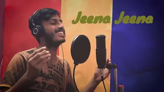 Jeena Jeena Kaise Jeena|Atif Aslam|Badlapur|Ganwala Gourab|Gourab