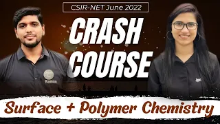 Surface Chemistry|Polymer|CSIR NET June 2022 crash course|CSIR NET September 2022 exam|Crash Course