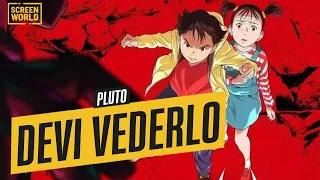 Perché dovresti vedere Pluto su Netflix