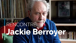 RENCONTRE | Jackie Berroyer