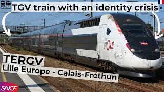 TERGV from Lille-Europe to Calais-Fréthun a very special classified high speed TER train in France