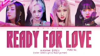 [FULL] BLACKPINK 'Ready For Love' (Перевод на русский) (Color Coded Lyrics)