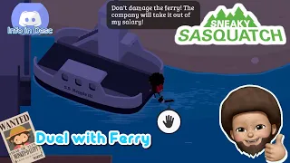 Sneaky Sasquatch Fun - Ferry Duel | Fight Against the Ferry