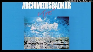 Archimedes Badkar ► Badidoom [HQ Audio] Tre 1977