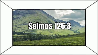 Salmos Capítulo 126 Versículo 3