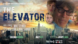 The Elevator Official Trailer Oscar Nominee Eric Roberts watch film on Indie Films World-link below