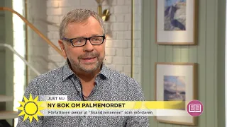 Mordet på Olof Palme: ”Jag är övertygad om att ’Skandiamannen’ gjorde det” - Nyhetsmorgon (TV4)