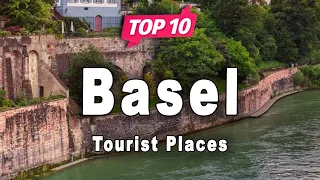 Top 10 Places to Visit in Basel | Switzerland - English