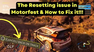 The “Resetting” Problem in Motorfest & HOW to Fix it… - is it a BIG issue??