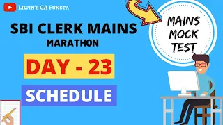 SBI CLERK MAINS | DAY - 23 MARATHON SCHEDULE | CA FUNSTA | Mr.Liwin