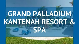 GRAND PALLADIUM KANTENAH RESORT & SPA 5 Ривьера Майя обзор – ГРАНД ПАЛЛАДИУМ КАНТЕНАХ РЕЗОРТ ЭНД СПА