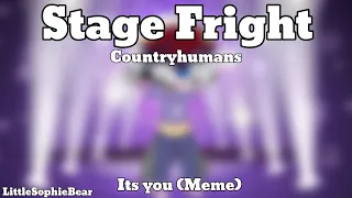 Stage Fright -Countryhumans- It’s you (Meme) -LittleSophieBear- 🇰🇷&🇦🇺