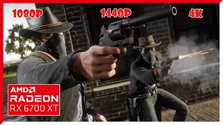 RX 6700XT RED DEAD REDEMPTION 2 1080p 1440p 4K