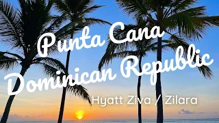 Hyatt Ziva Zilara Cap Cana | Punta Cana, Dominican Republic | 4K HDR