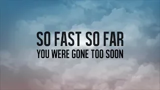 Simple Plan - Gone Too Soon (Lyric Video)