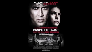 Bad Lieutenant: Port of Call - New Orleans (2009) Episode 18 - The Good, The Bad & The Ugly Podcast